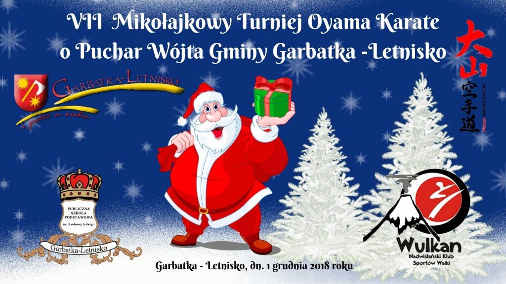 VII Mikołajkowy Turniej Oyama Karate o Puchar Wójta Gminy Garbatka- Letnisko, 1 grudnia 2018 r